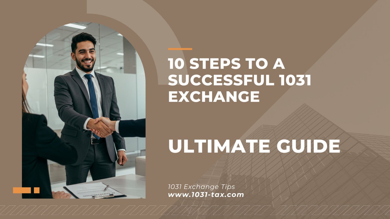 10 Steps to a Successful 1031 Exchange – Ultimate Guide