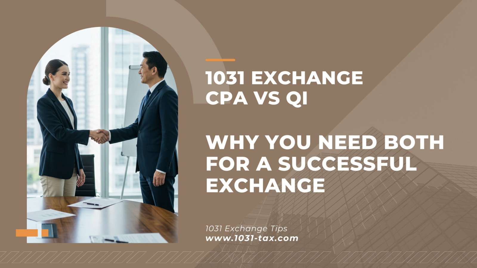 1031 Exchange CPA vs QI: Why Both Are Valuable and Essential to your Successful Exchange